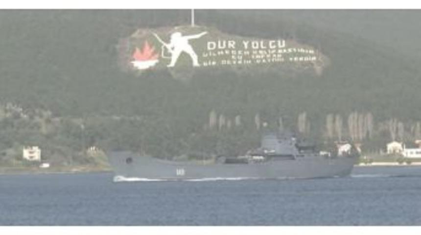Rus Savaş Gemisi &Ccedil;anakkale Boğazı&rsquo;ndan Ge&ccedil;ti