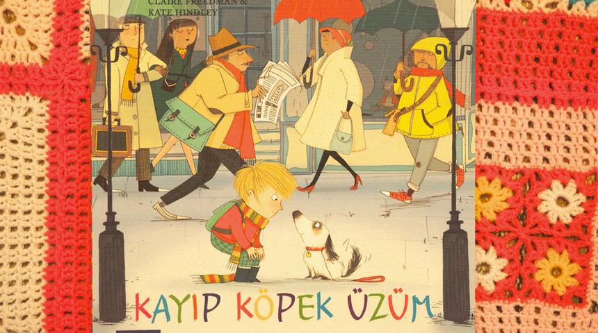 Çocuğunuza hayvan sevgisini aşılayan kitap: Kayıp Köpek Üzüm