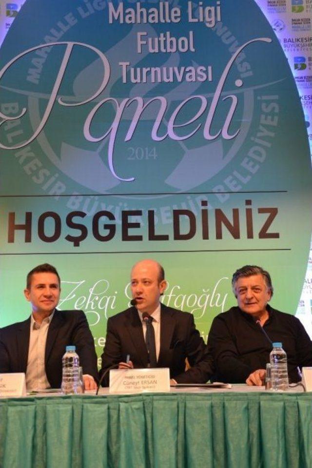 Mahalle Ligi Panelde Konuşuldu