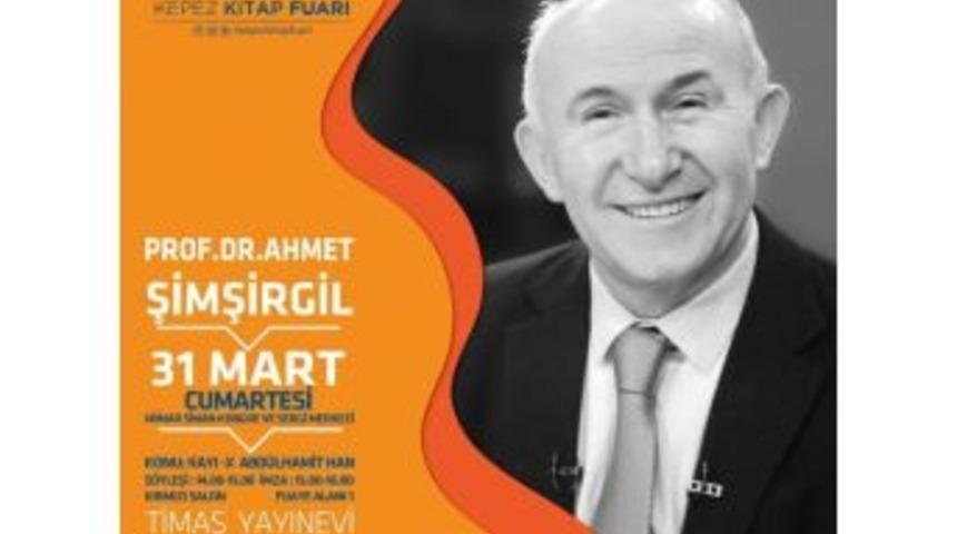 Yazar Şimşirgil, Kepez Kitap Fuarına Katılıyor