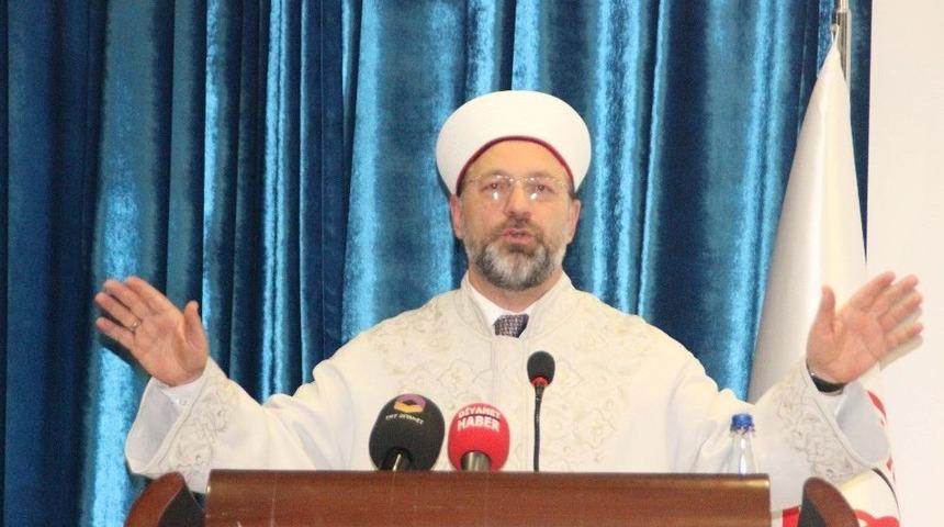 Diyanet İşleri Başkanı Erbaş’tan Çap Önerisi