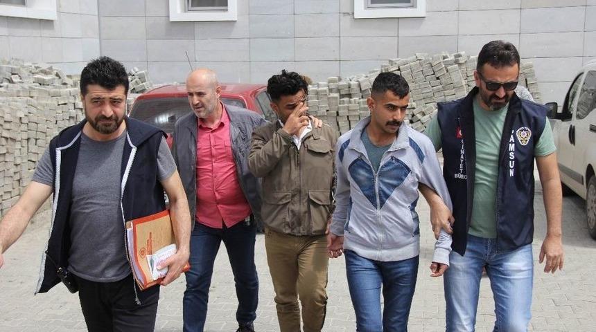 Samsun&rsquo;da Suriyeli Ve Iraklı Gasp&ccedil;ılar Yakalandı
