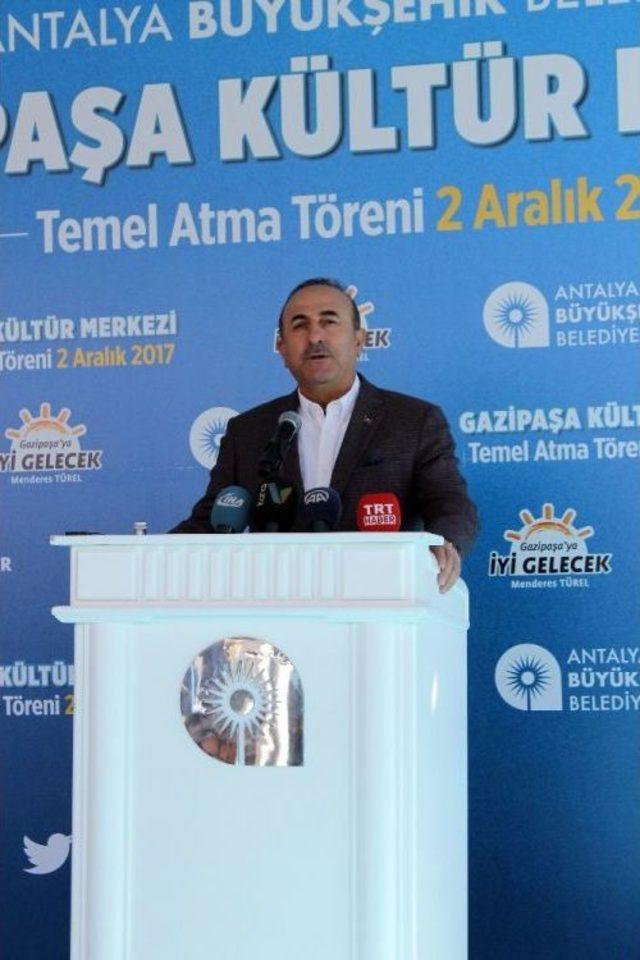 Bakan Çavuşoğlu: 