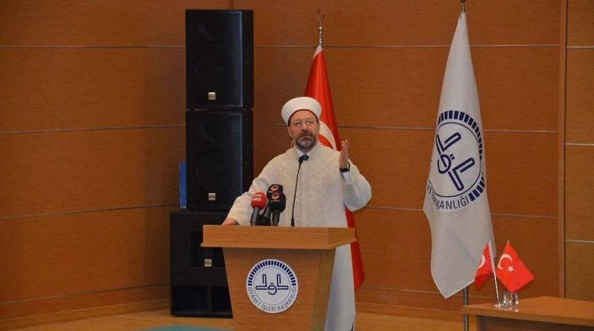 Diyanet İşleri Başkanı Erbaş, Din G&ouml;revlileriyle Buluştu