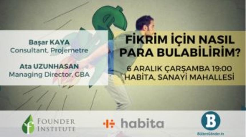 Fikri İ&ccedil;in Para Arayanlar Start-up&rsquo;ta Buluşuyor