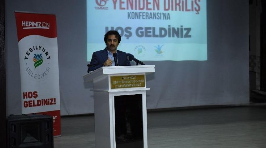 &lsquo;15 Temmuz Yeniden Diriliş&rsquo; Konferansı