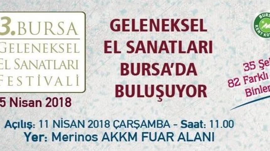 3. Geleneksel El Sanatları Festivali Bursa&rsquo;da Başlıyor