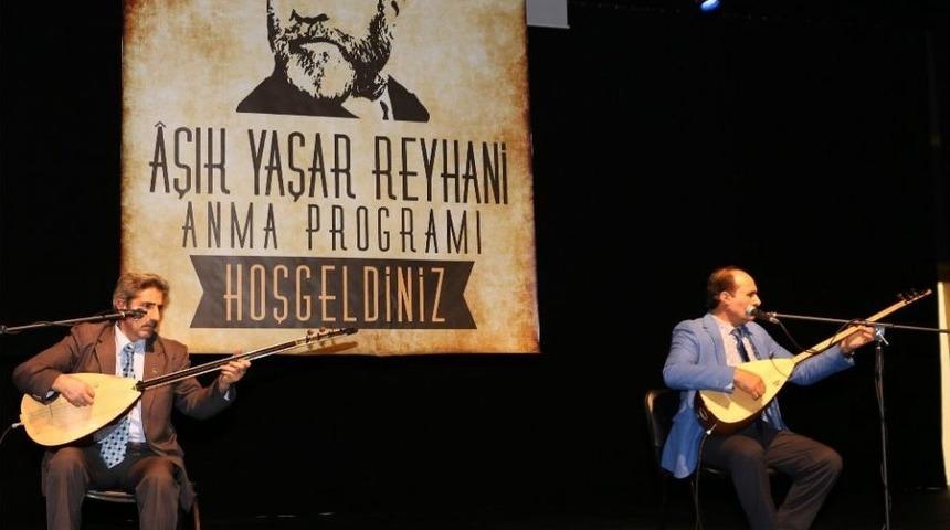 B&uuml;y&uuml;kşehir Aşık Reyhani&rsquo;yi Andı