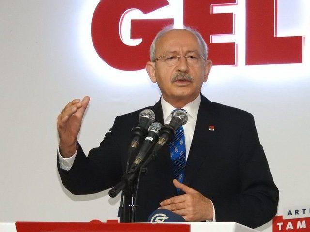 Chp Genel Başkanı Kemal Kılıçdaroğlu: