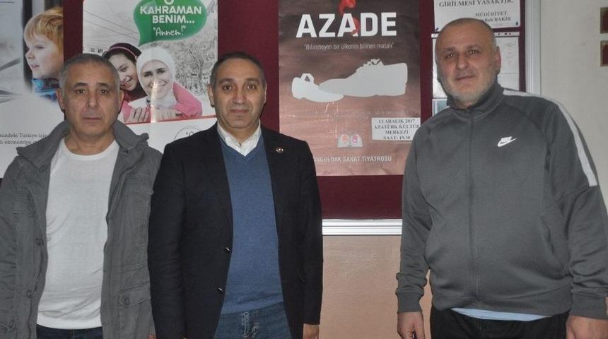Katib Başkanı Yılmaz, Zonguldak&rsquo;ta &ldquo;azade&rdquo; İsimli Tiyatroyu İzledi