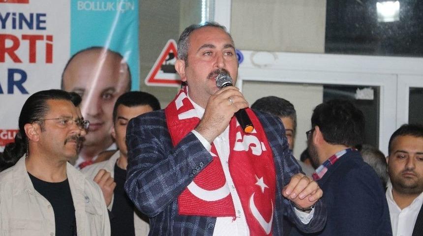 Adalet Bakanı G&uuml;l: &ldquo;chp Gelirse Halkın Kazanımlarını Elinden Alacak&rdquo;