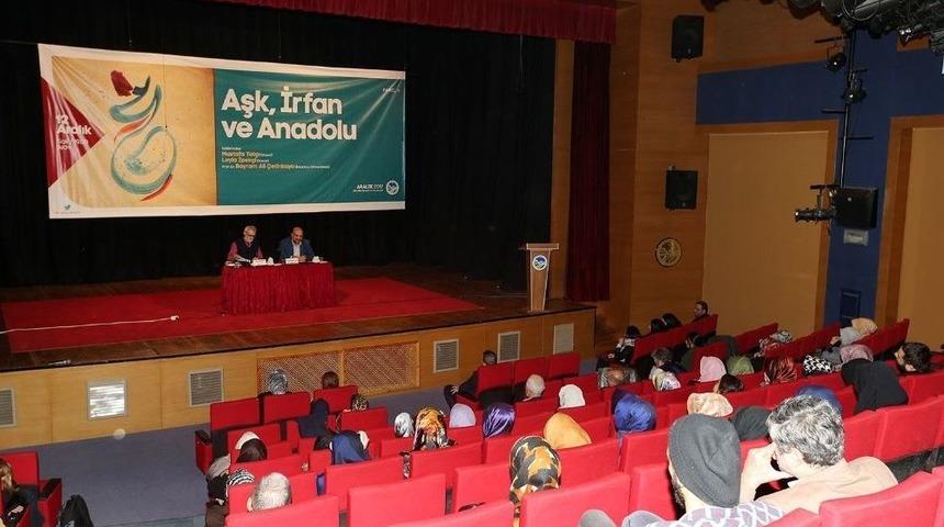 Akm&rsquo;de &lsquo;aşk, İrfan Ve Anadolu&rsquo; Konuşuldu