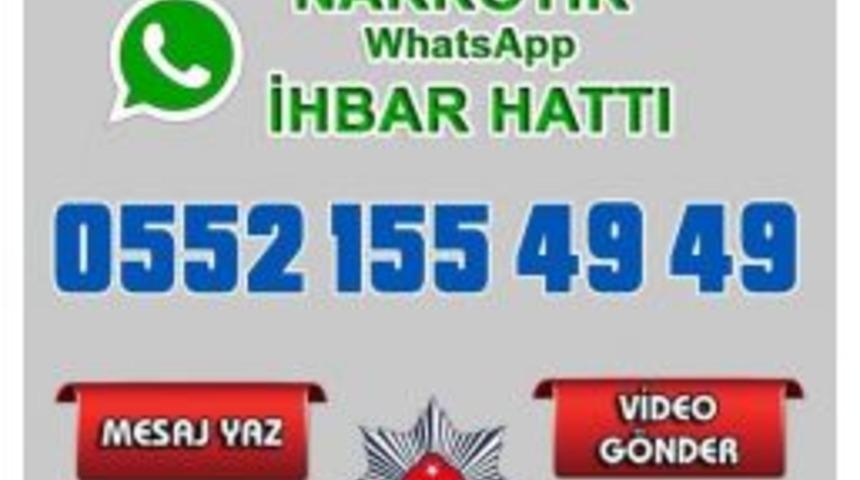 Narkotik &rsquo;whatsapp İhbar Hattı&rsquo; Kuruldu