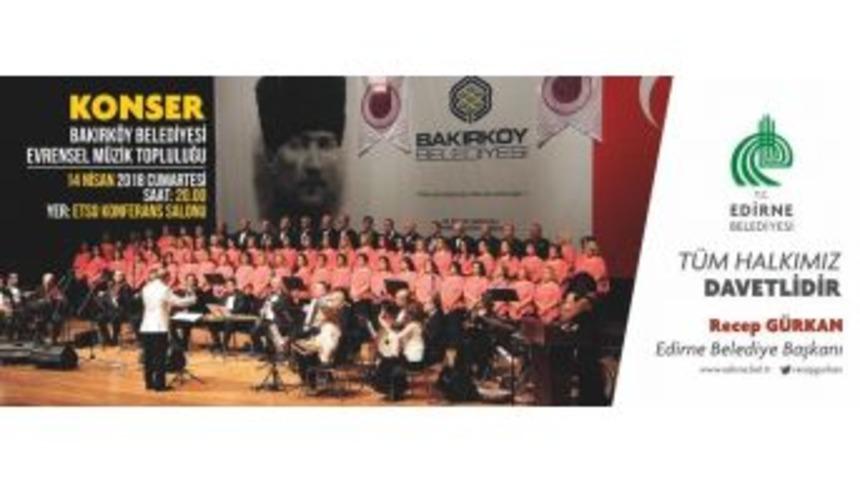 Evrensel M&uuml;zik Topluluğu, Edirneliler İle Buluşuyor