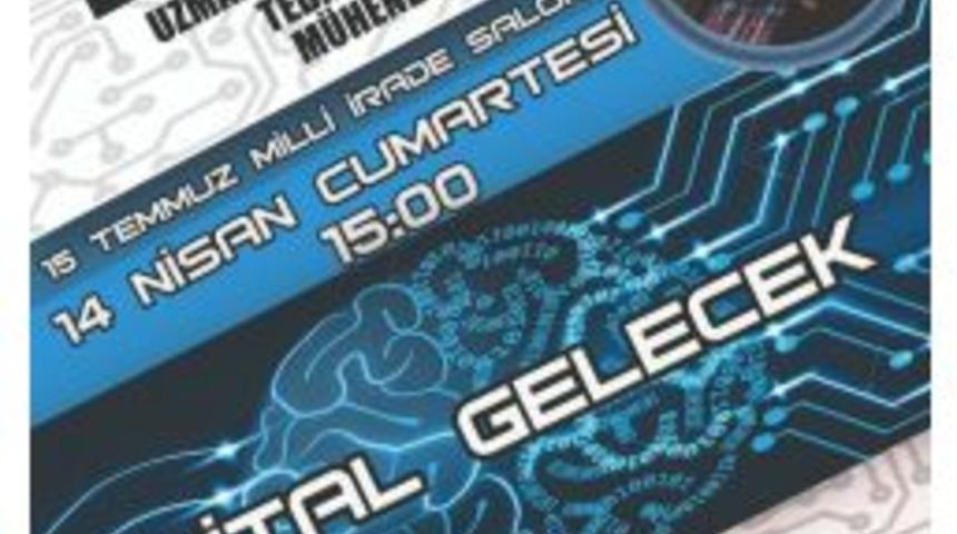 Dijital Gelecek Erzurum&rsquo;da Konuşulacak