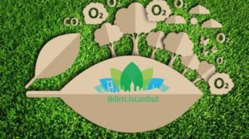 İbb&rsquo;den İklim Değişikliğiyle M&uuml;cadelede &lsquo;yerel G&uuml;&ccedil;&rsquo; Hamlesi