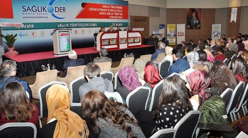 Konya Sağlık Y&ouml;netimi Sempozyumu Ger&ccedil;ekleştirildi