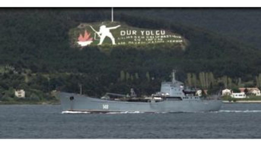 Askeri Ara&ccedil; Y&uuml;kl&uuml; Rus Savaş Gemisi &Ccedil;anakkale Boğazı&rsquo;ndan Ge&ccedil;ti