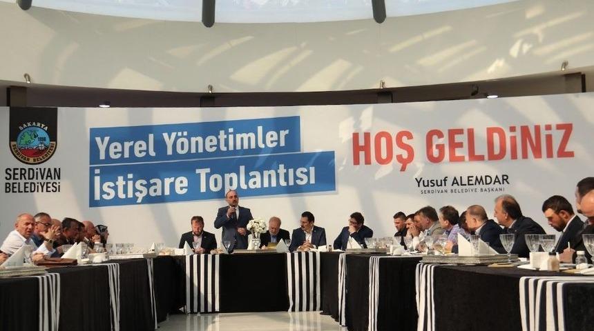 Yerel Y&ouml;netimler Serdivan&rsquo;da Bir Araya Geldi