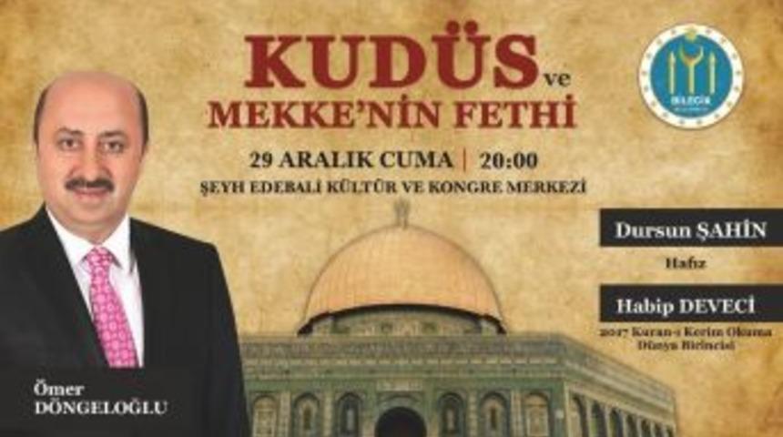 Bilecik Belediyesi&rsquo;nden Kud&uuml;s Ve Mekke&rsquo;nin Fethi Programı