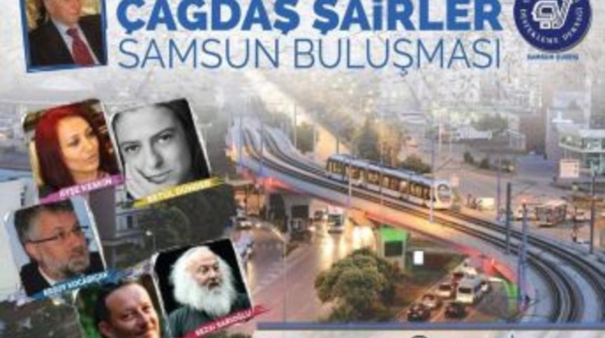 &Ccedil;ağdaş Şairler Samsun&rsquo;da Buluşuyor