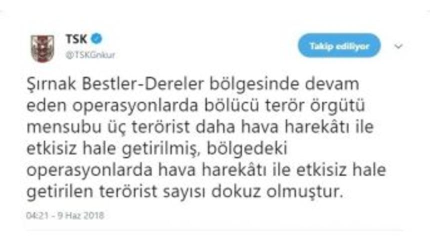 Tsk: "şırnak&rsquo;ta Etkisiz Hale Getirilen Ter&ouml;rist Sayısı 9&rsquo;a Ulaştı"