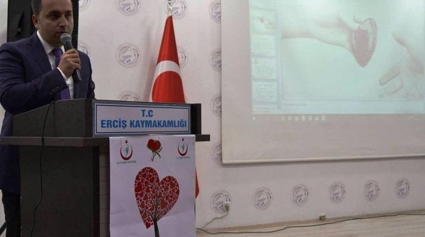 Erciş&rsquo;te&rsquo; Organ Ve Doku Bağışı&rsquo; Konulu Program