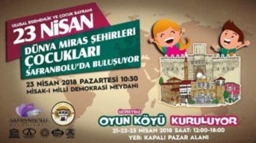 D&uuml;nya Miras Kentleri &Ccedil;ocukları Safranbolu&rsquo;da Buluşacak