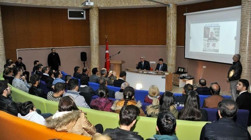 Aydın Menderes &ldquo;siyasi Ufuk Turu&rdquo; Konferansı İle Anıldı