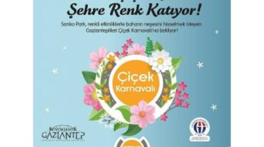 Çiçek Karnavalı, Gaziantep’e Renk Katıyor