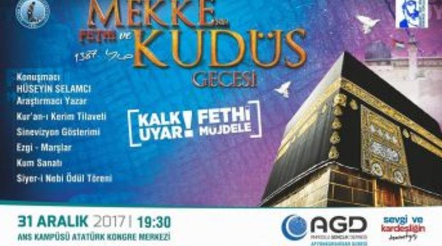 Agd, Afyonkarahisar&rsquo;da &ldquo;fetih Gecesi&rdquo;ni Kutlayacak