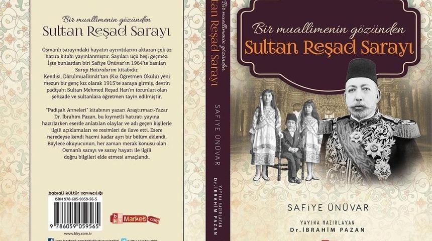 &lsquo;bir Muallimenin G&ouml;z&uuml;nden Sultan Reşad Sarayı&rsquo;