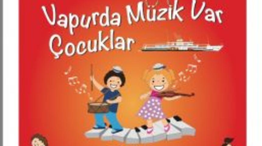 &Ccedil;ocuk Orkestrası, Vapur Yolcuları İ&ccedil;in &Ccedil;alacak