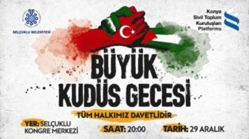 Konya Kud&uuml;s Gecesi&rsquo;nde Buluşacak