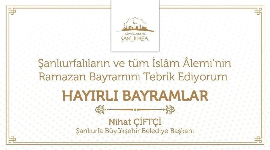 &Ccedil;ift&ccedil;i&rsquo; Den Ramazan Bayramı Mesajı