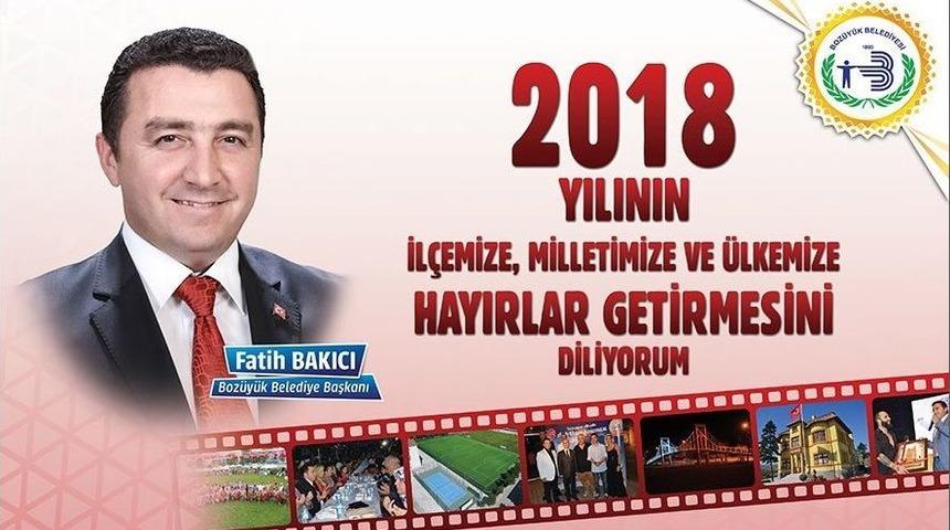Boz&uuml;y&uuml;k Belediye Başkanı Fatih Bakıcı&rsquo;nın Yeni Yıl Mesajı