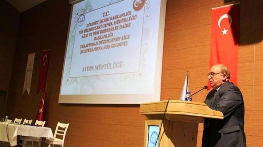Aydın&rsquo;da &lsquo;aile Konferansı&rsquo; D&uuml;zenlendi