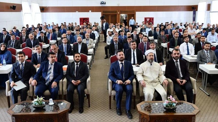 Diyanet İşleri Başkanı Prof. Dr. Ali Erbaş Yurt Dışında G&ouml;rev Yapacak Din G&ouml;revlilerine Hitap Etti