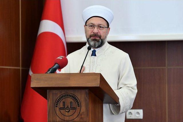 Diyanet İşleri Başkanı Prof. Dr. Ali Erbaş Yurt Dışında Görev Yapacak Din Görevlilerine Hitap Etti