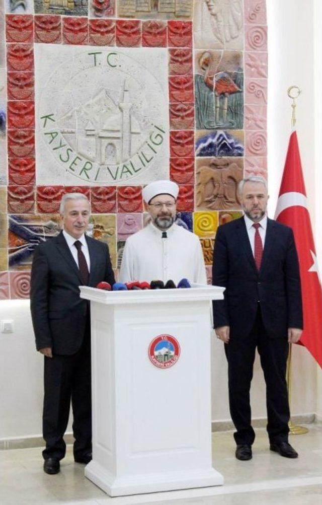 Diyanet İşleri Başkanı Erbaş, Kayseri’de