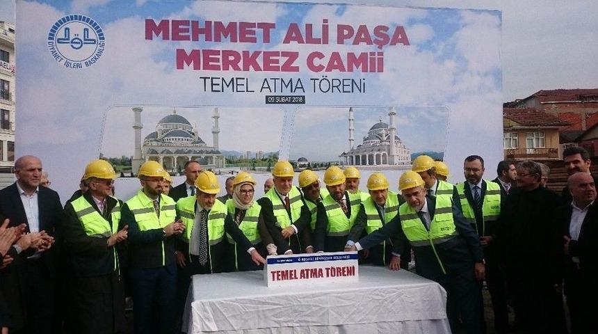 Yeni Mehmet Ali Paşa Merkez Camii&rsquo;nin Temeli Atıldı