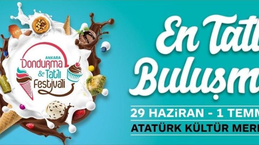 Ankara&rsquo;da &rsquo;en Tatlı&rsquo; Festival