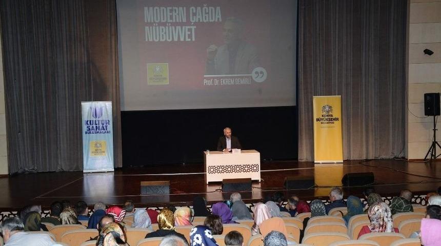 Konya&rsquo;da K&uuml;lt&uuml;r Sanat Buluşmalarında &lsquo;modern &Ccedil;ağda N&uuml;b&uuml;vvet&rsquo; Anlatıldı