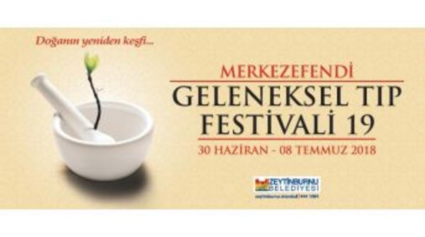 19. Merkezefendi Geleneksel Tıp Festivali Başlıyor