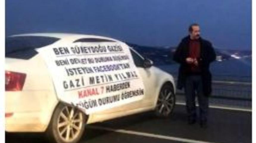 15 Temmuz Şehitler K&ouml;pr&uuml;s&uuml;&rsquo;nde Eylem Yapan Şahıs Polise Teslim Oldu