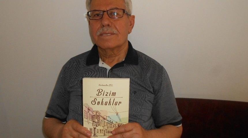 Eskişehirli Yazar Burhanettin &Ccedil;il&rsquo;in &lsquo;bizim Sokaklar&rsquo; Adlı Kitabı Yayınlandı