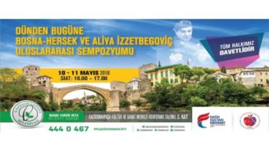 &ldquo;d&uuml;nden Bug&uuml;ne Bosna-hersek Ve Aliya İzzetbegovi&ccedil; Uluslararası Sempozyumu&rdquo; Başlıyor