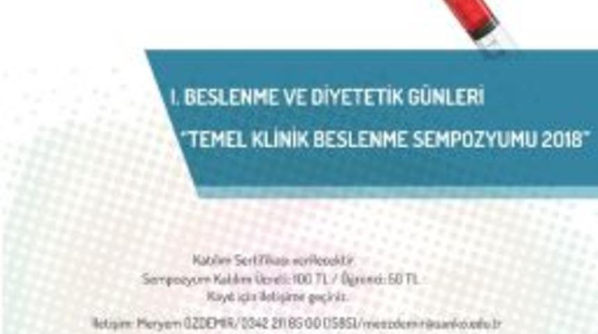 Sanko &Uuml;niversitesi&rsquo;nde "temel Klinik Beslenme Sempozyumu-2018" D&uuml;zenlenecek