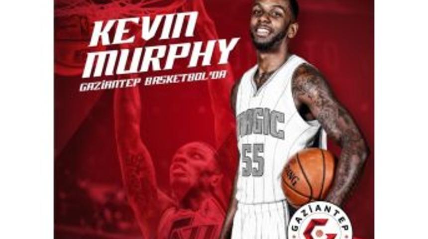 Gaziantep Basketbol, Kevin Murphy’i Kadrosuna Kattı