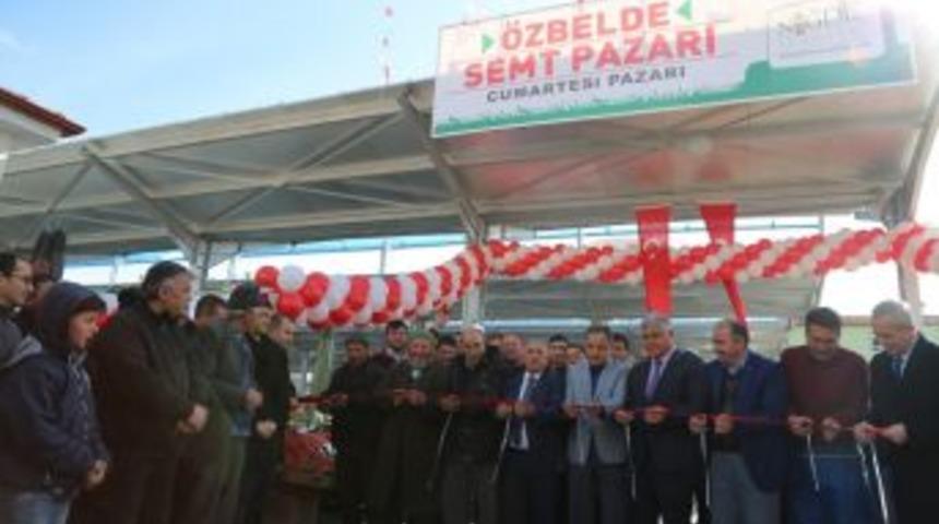 &Ouml;zbelde Semt Pazarı Hizmete A&ccedil;ıldı